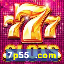 7p55 .com plataforma de jogos